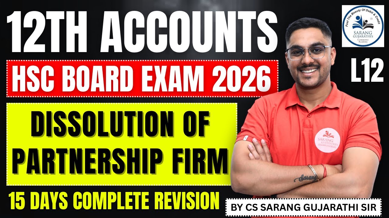 Class 12 Accounts | DISSOLUTION OF PARTNERSHIP FIRM | COMPLETE CHAPTER | HSC Board Exam 2026  | L12
