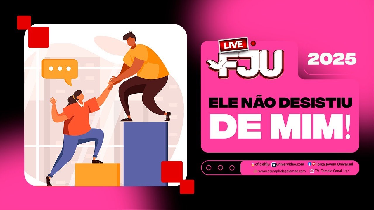 ELE N&Atilde;O DESISTIU DE MIM! #LIVE FJU #FJU