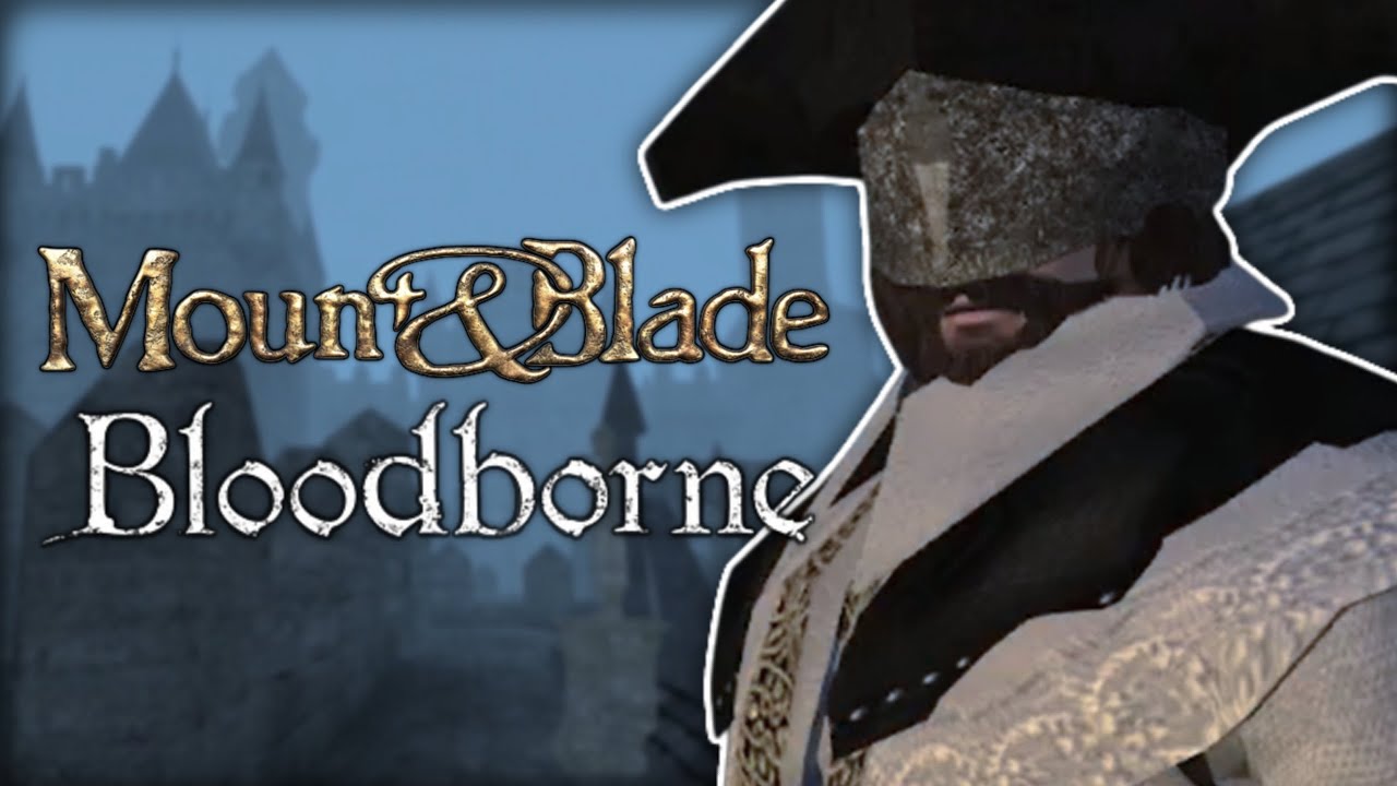 Mount & Blade: World of Vasnar (мод в стиле тёмного фэнтези, вдохновлённый Bloodborne и Gloomwood)