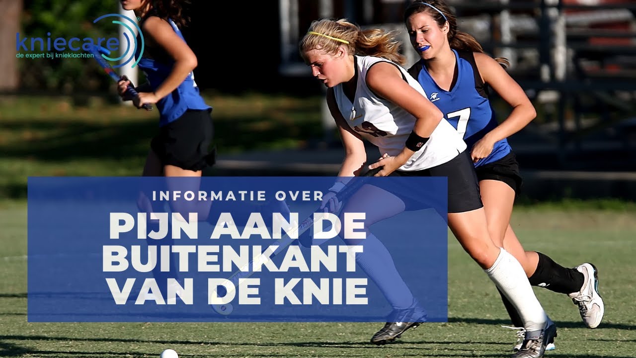 Pijn buitenkant knie. Wat is de oorzaak van deze kniepijn