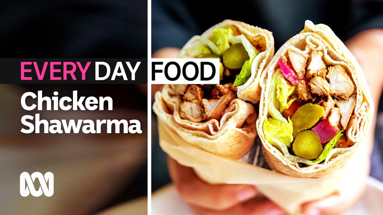 How to make easy chicken shawarma wraps | Everyday Food | ABC Australia