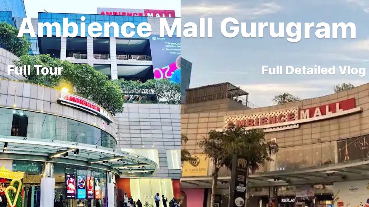 Ambience Mall Gurugram | Ambience Mall Gurgaon | Full Tour | All Showrooms | Full Detailed Vlog