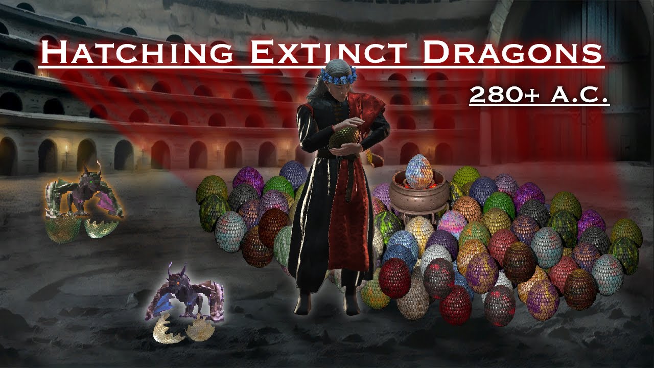 CK3 AGOT Secrets They Don&rsquo;t Tell You: How to Hatch Extinct Dragons 280 A.C+