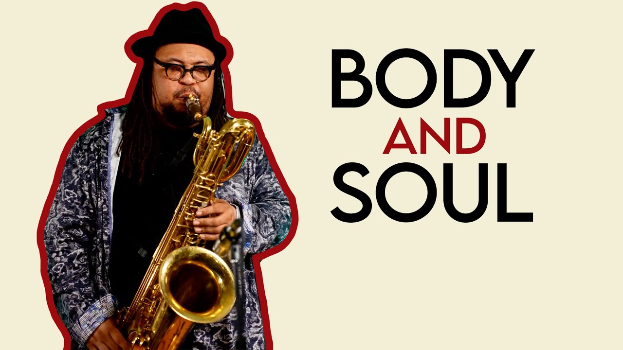 Body And Soul - Dayna Stephens on bari sax