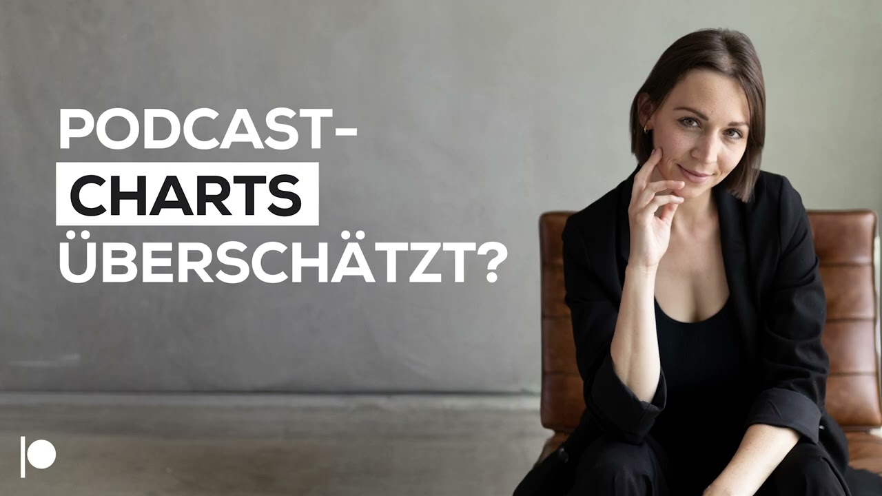 128 | Warum die Podcast-Charts überschätzt werden