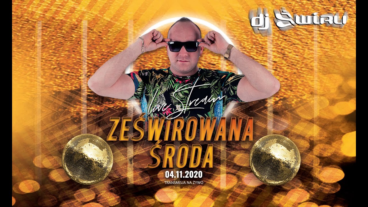 DJ ŚWIRU - Środowy LIVE STREAM (04.11.2020)