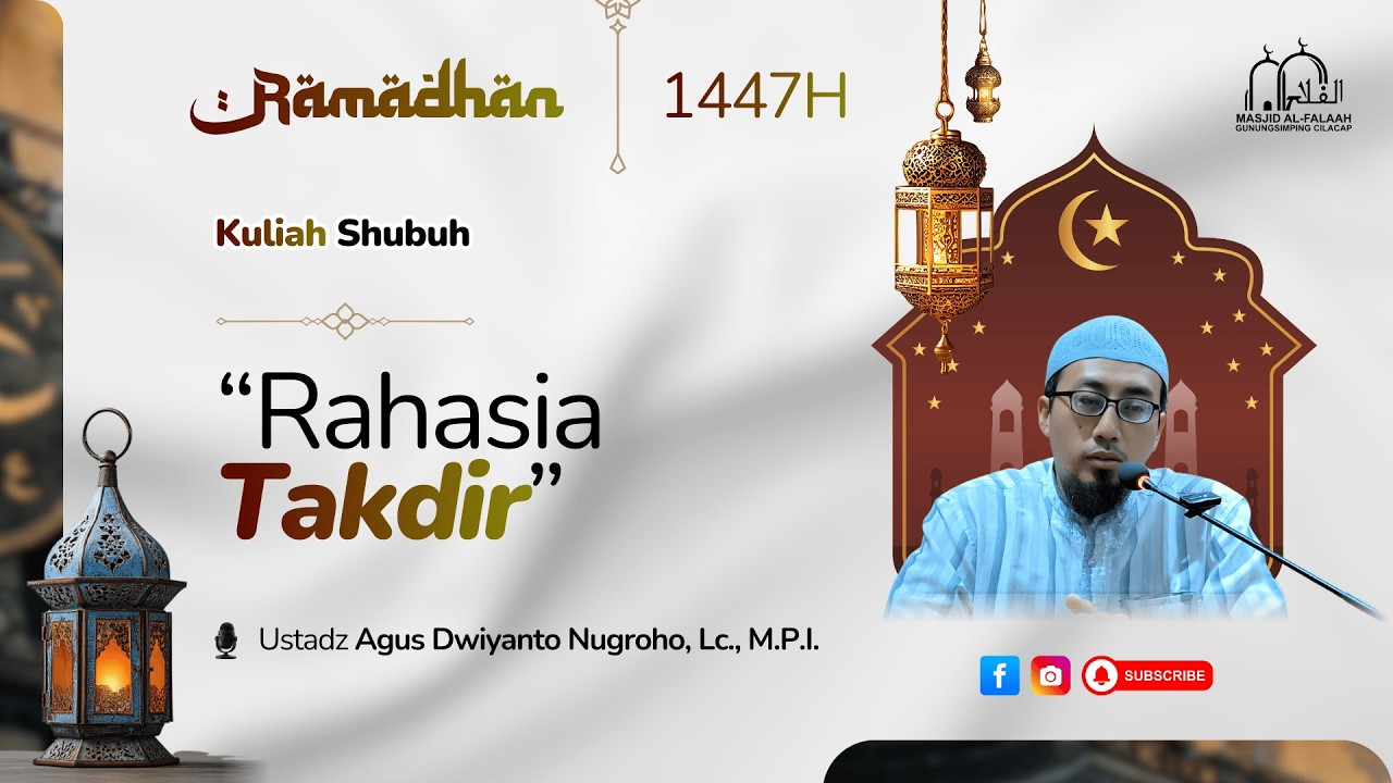 Rahasia Takdir | Kuliah Shubuh | Masjid Al Falaah Gunungsimping Cilacap