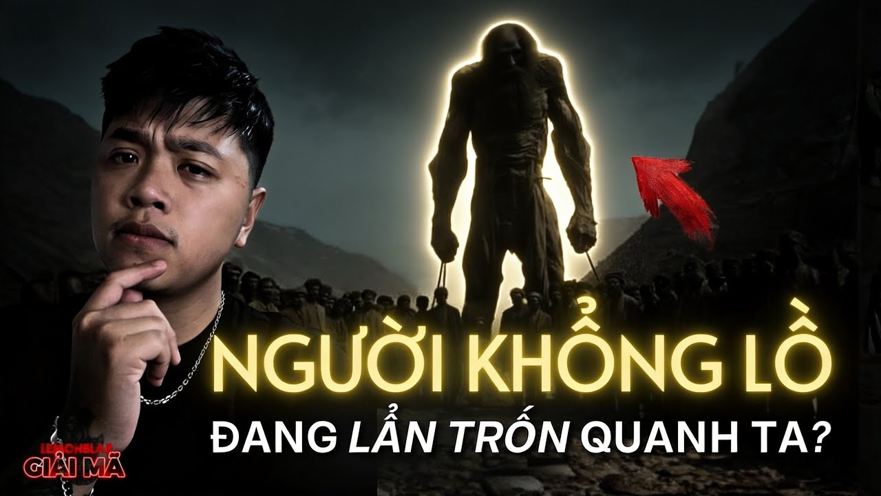 Người KHỔNG LỒ từng sống trên Trái Đất - Tại sao lịch sử lại im lặng?