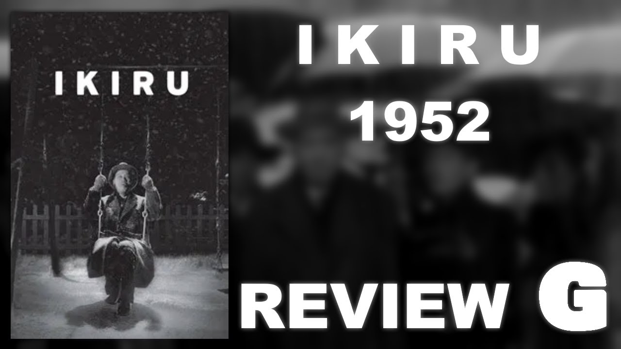Ikiru (1952) | Movie Review