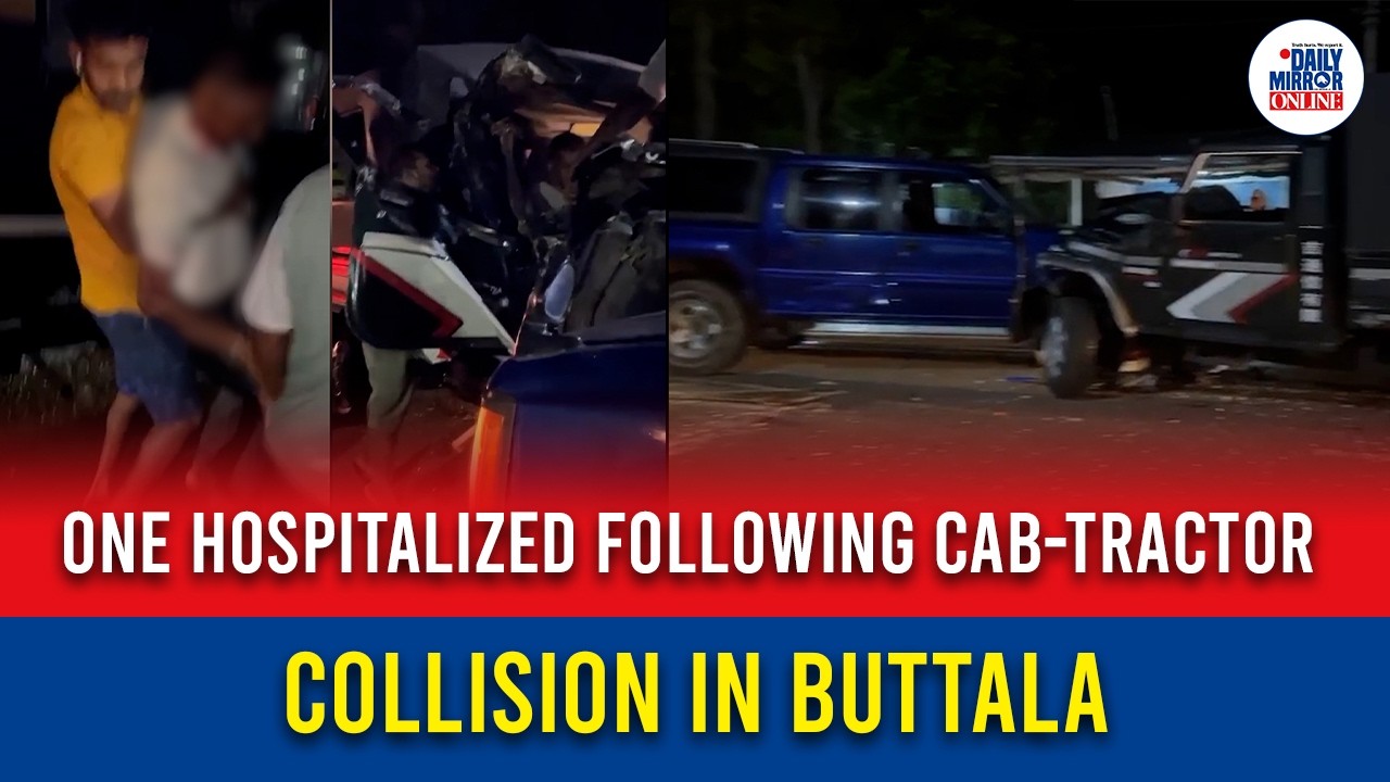 One hospitalized following cab-tractor collision in Buttala