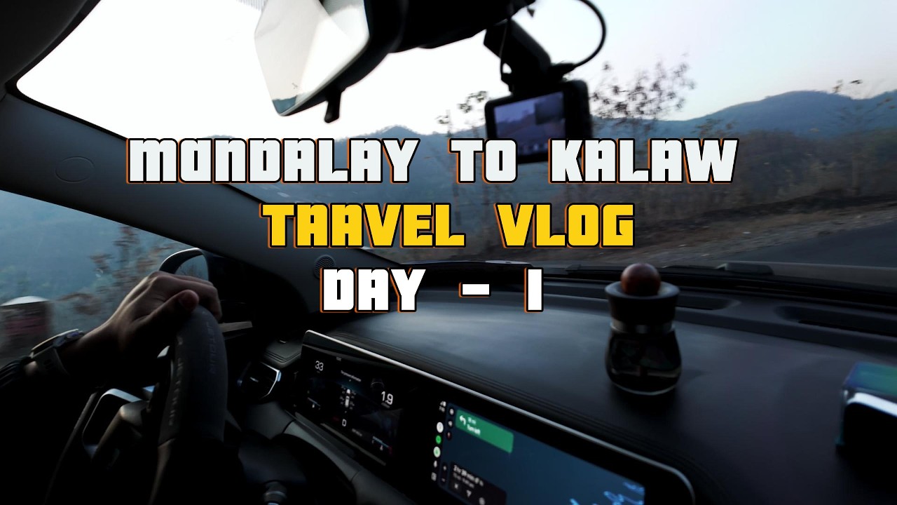 Mandalay To Kalaw Travel Vlog (Day-1)