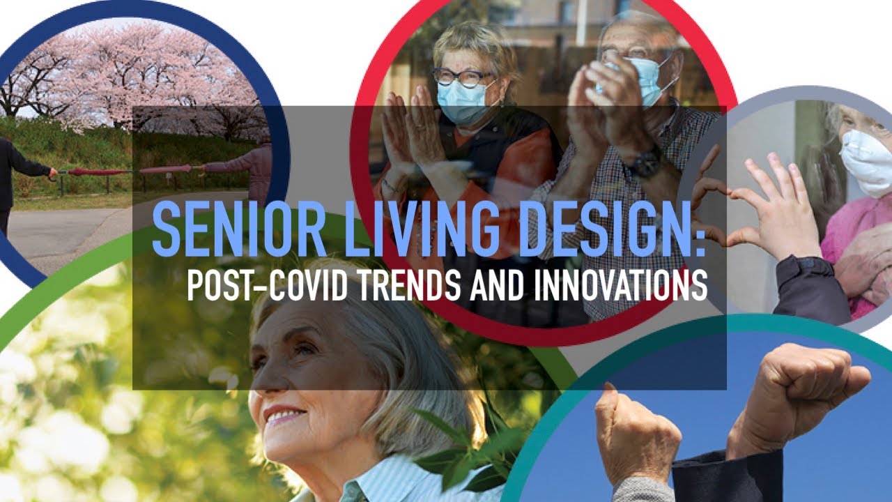 The Post-COVID State of Senior Living Design
