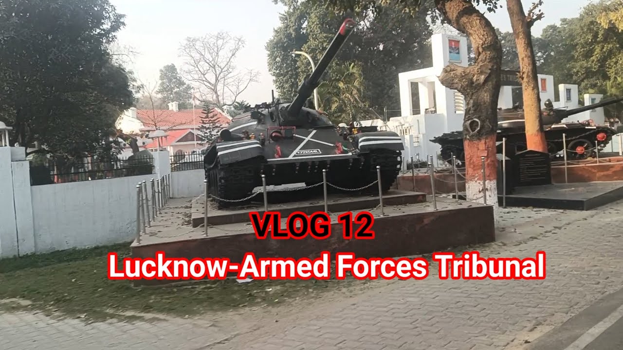 Lucknow cantt | Command Hospital | Armed Focrces Tribunal | Somnath Dwar | Vlog 12