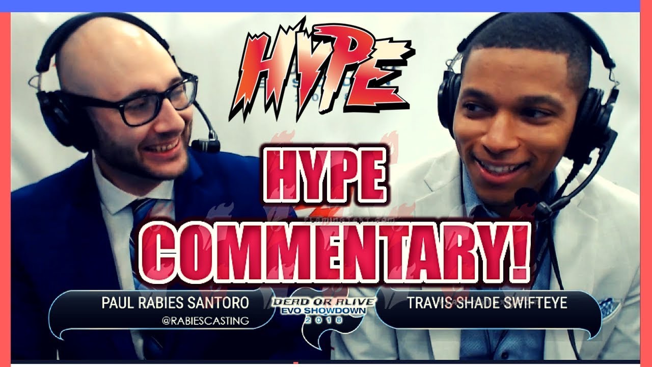 Dead or Alive 6: HYPE COMMENTARY MOMENTS!! feat. (Rabies & ShadeSwiftEye) @ EVO SHOWDOWN 2018!!
