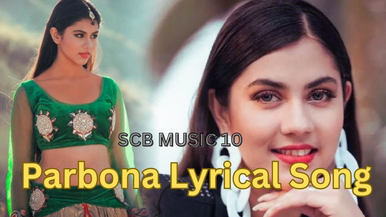 Parbona Lyrical Video | Borbaad | Bonny | Rittika | Arijit Singh | Prashmita | SCB Music 10 | 2024