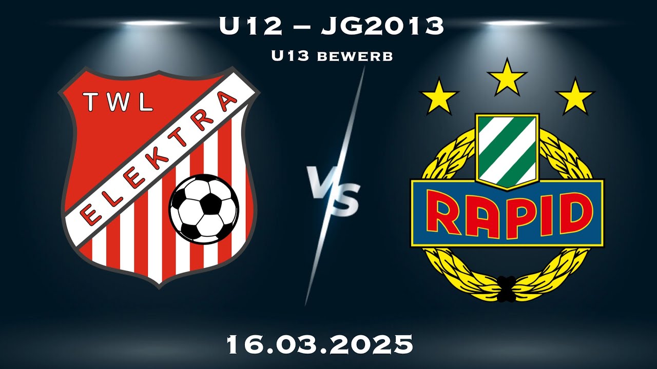 U13-Bewerb - TWL-Elektra U12 vs. Rapid Wien U12 – 16.03.2025