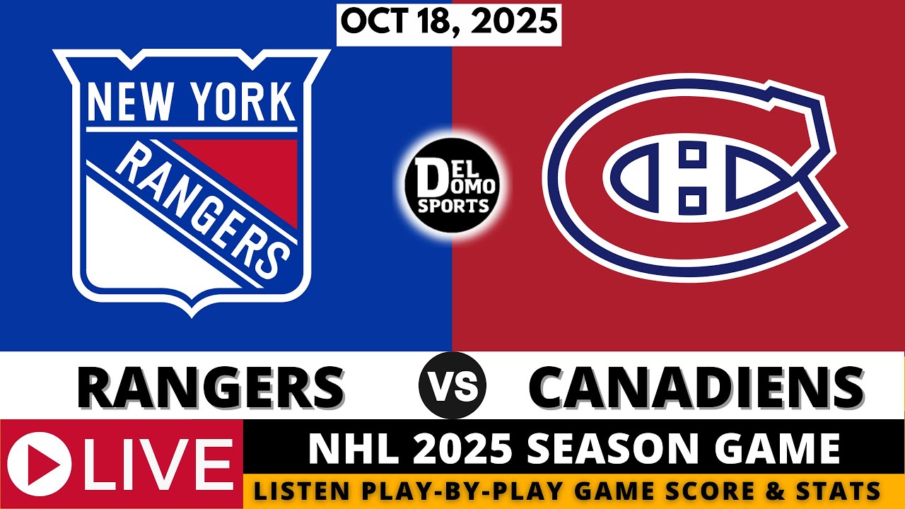 NEW YORK RANGERS VS MONTREAL CANADIENS 🏒 NHL 2025-26 SEASON GAME | Play-by-Play & Scoreboard