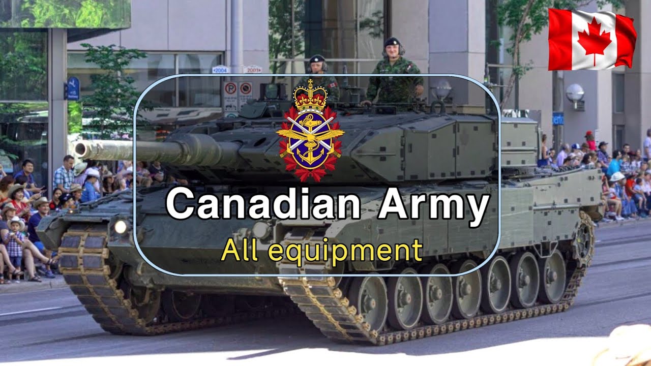 Canadian Army 2025 | All equipment of Canadian Army 