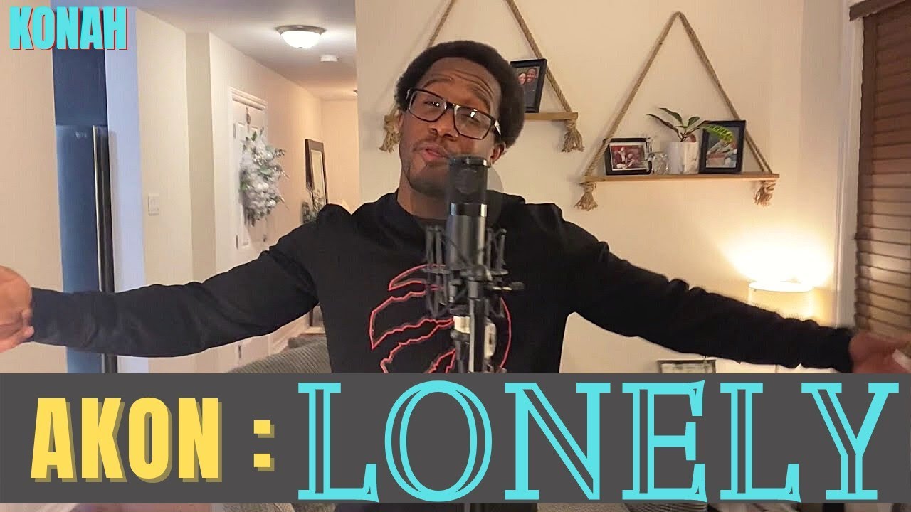 Akon - Lonely (Cover) #Throwback