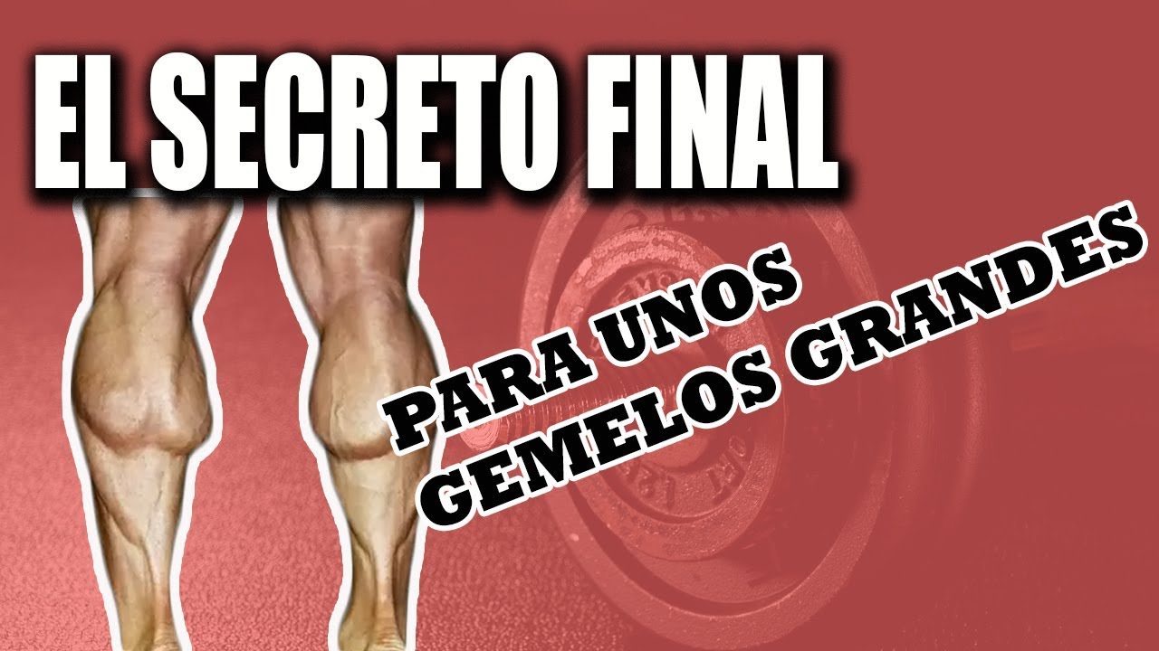 HIPERTROFIA DE GEMELOS: Parte I