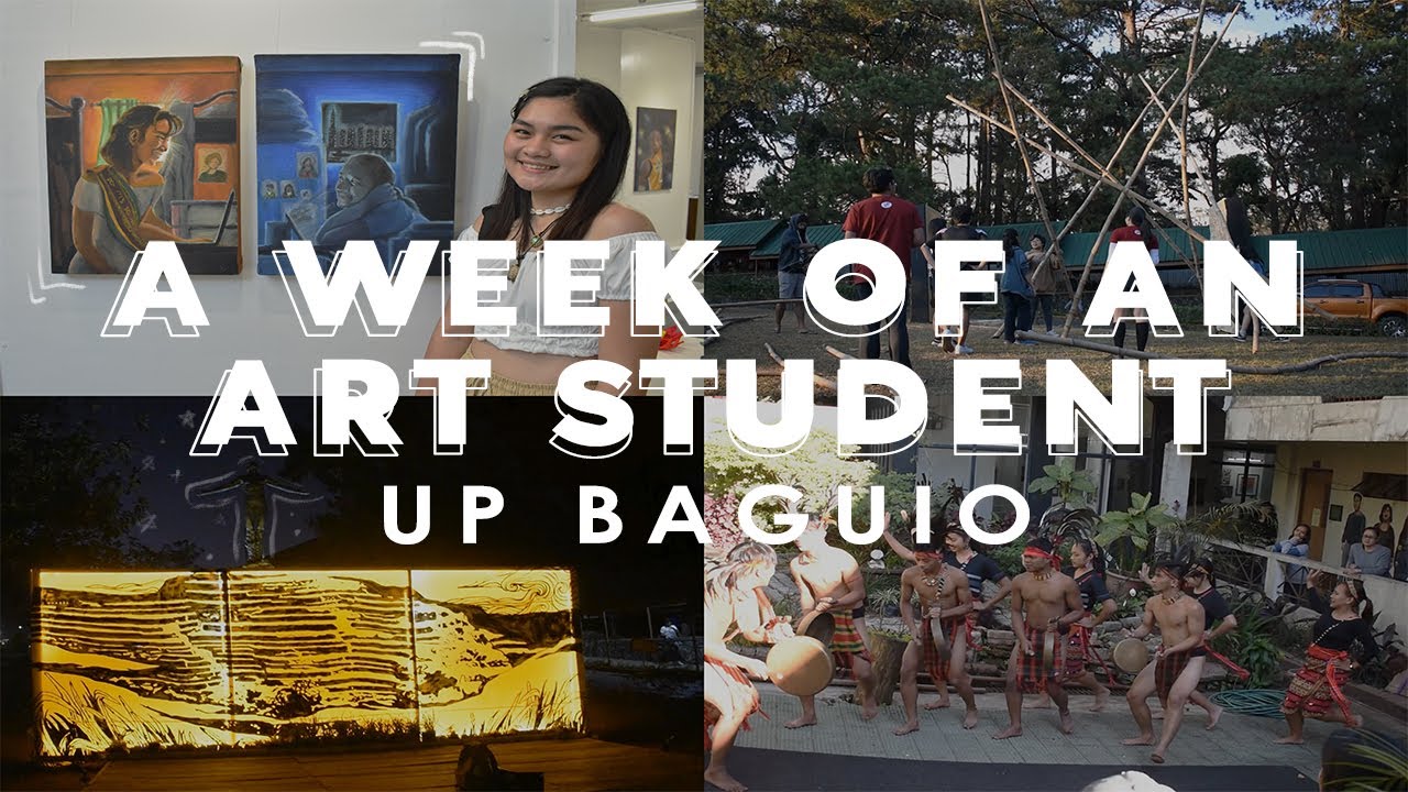 a week in the life of a fine arts student | UP Baguio
