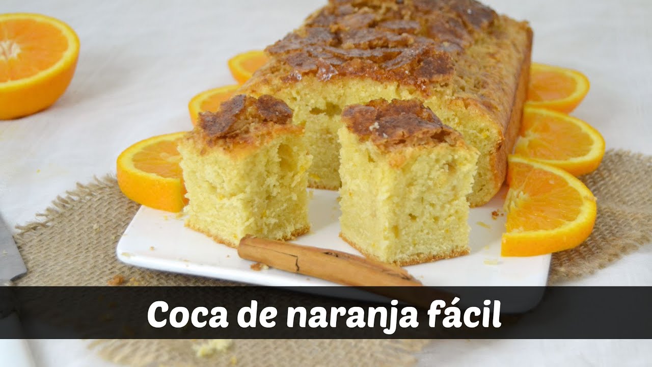 Coca de naranja fácil. Receta