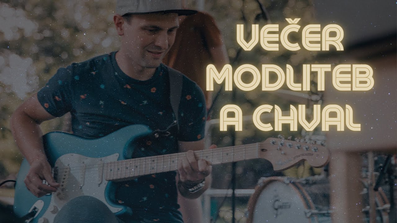 Večer modliteb a chval | Čt 20.6.2024 | Baptisté Brno