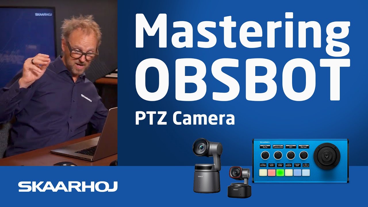 Mastering OBSBOT PTZ Camera: Tiny 2 & Tail Air Manual Control with SKAARHOJ PTZ Fly