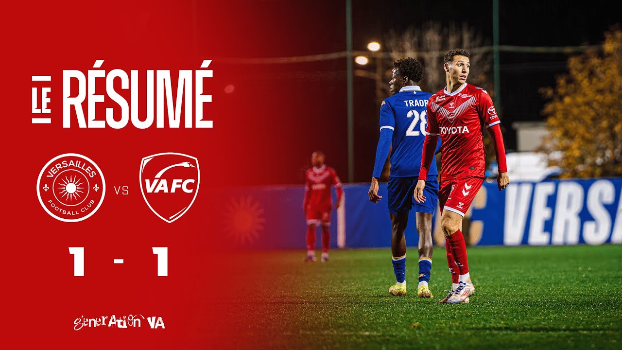 🎥 Versailles 1-1 VAFC : le résumé vidéo