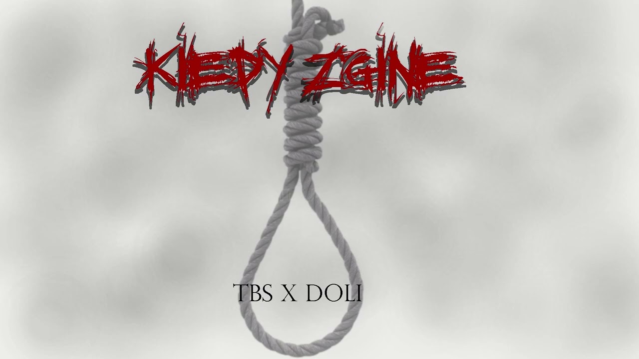 Doli x TBS - Kiedy zginę (oryginał)