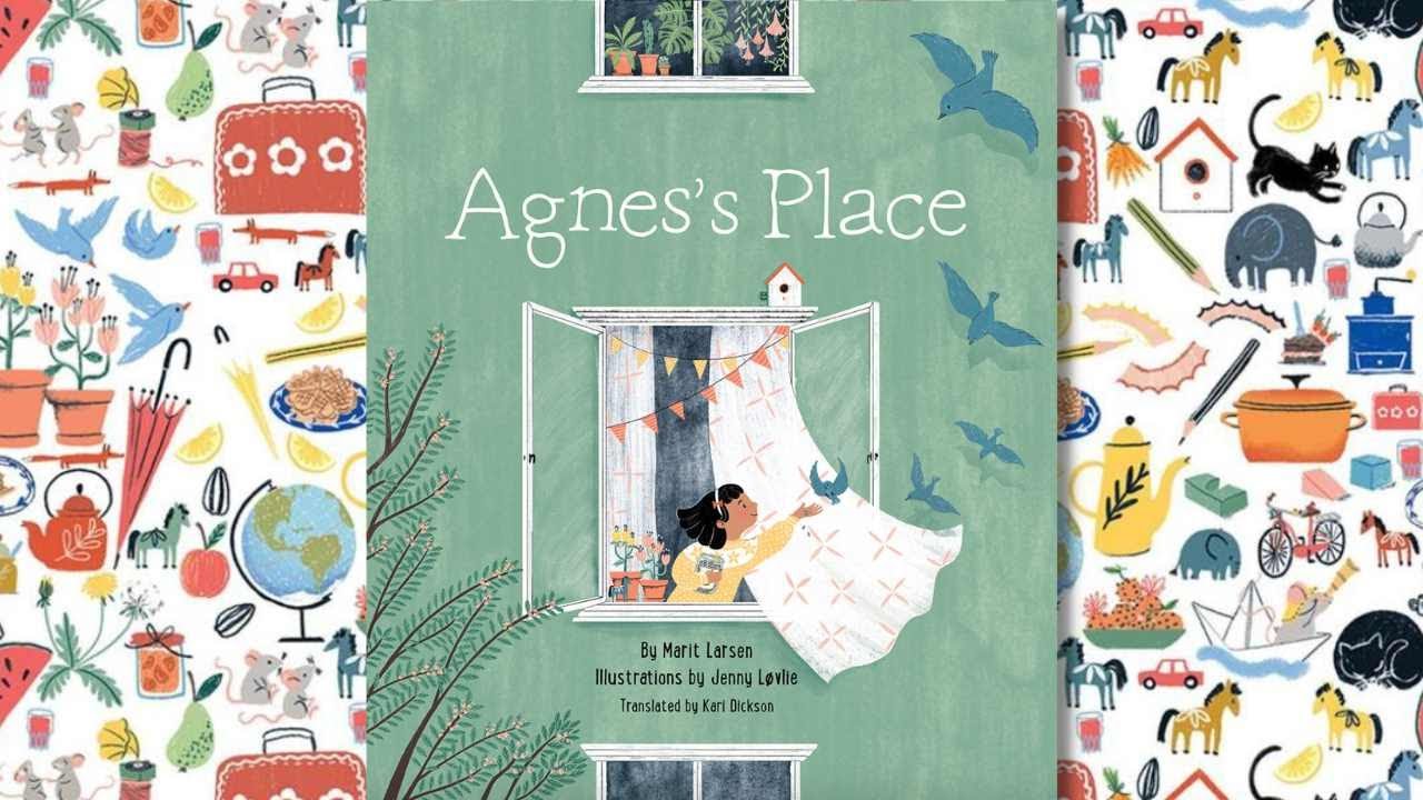 🏡 Kid's Book Read Aloud | Agnes's Place by Marit Larsen, Jenny L&oslash;vlie, and Kari Dickson