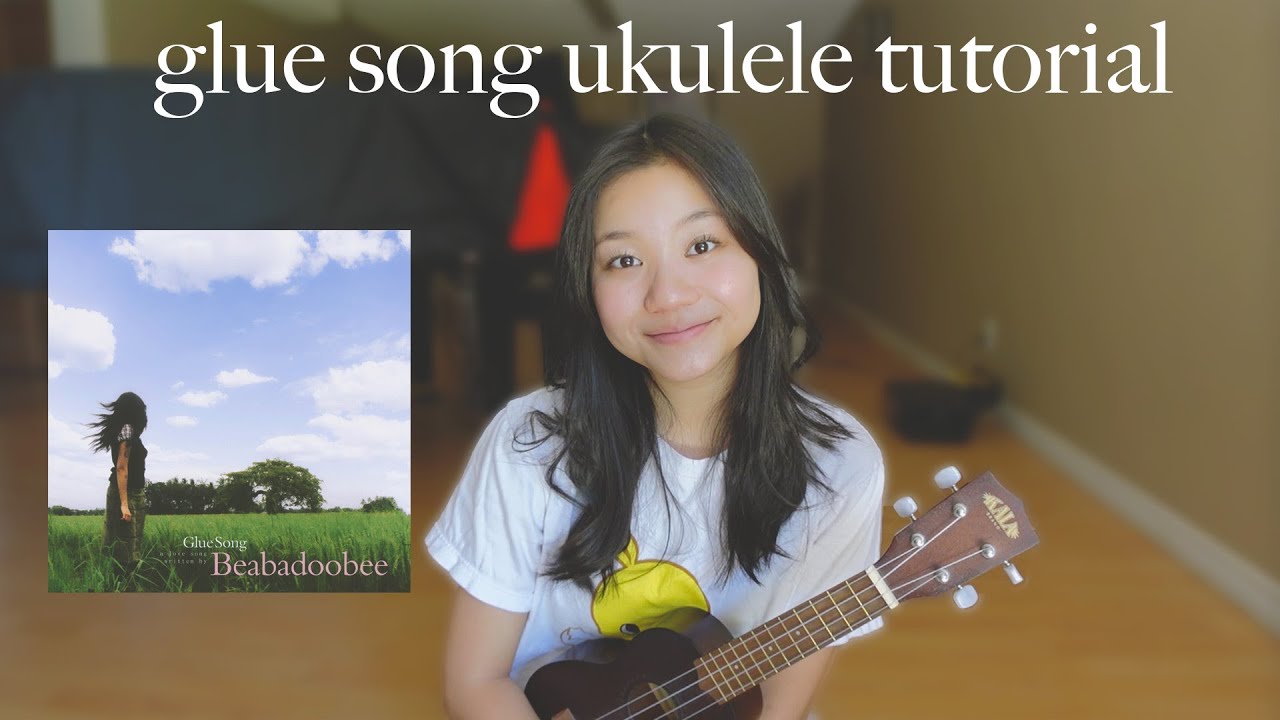 Ukulele Tutorial: Glue Song by Beabadoobee (lyrics, strum pattern, chords)