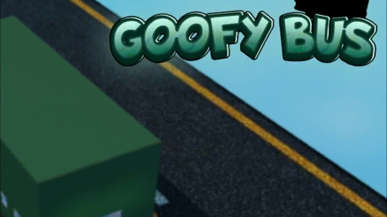 Goofy Bus