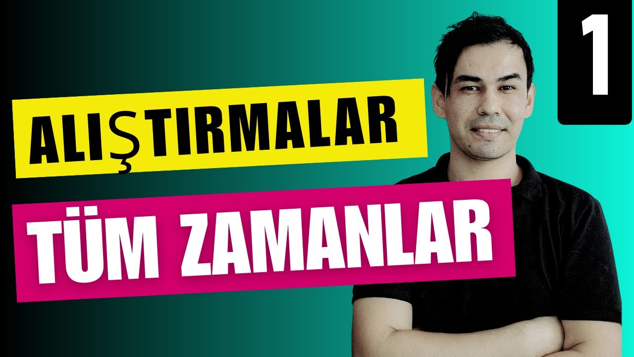 DERS: 01 - Türkçe - İngilizce CÜMLE ALIŞTIRMALARI