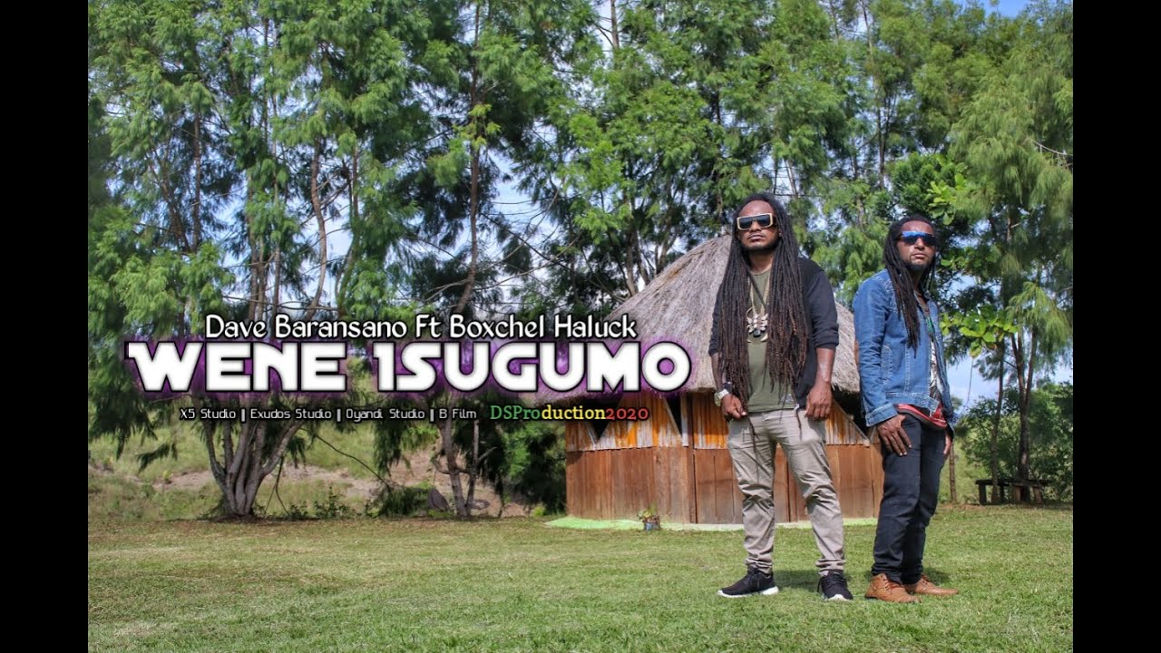 Dave Baransano ft Boxchel haluck - Wene Isugumo || Original Official Music Video