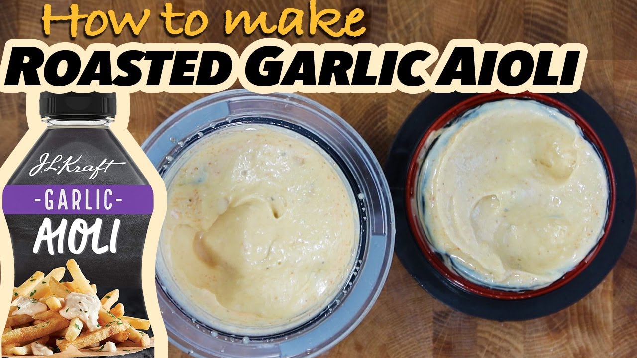 How to make Fresh ROASTED GARLIC AIOLI -Best Tasting Garlic Mayonnaise can be use on almost ANYTHING