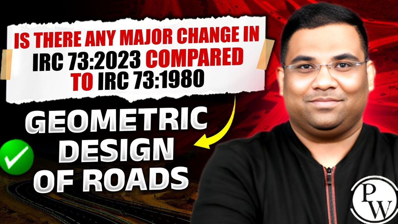 IRC 73:2023 vs IRC 73:1980 | Major Changes in Road Geometric Design Explained
