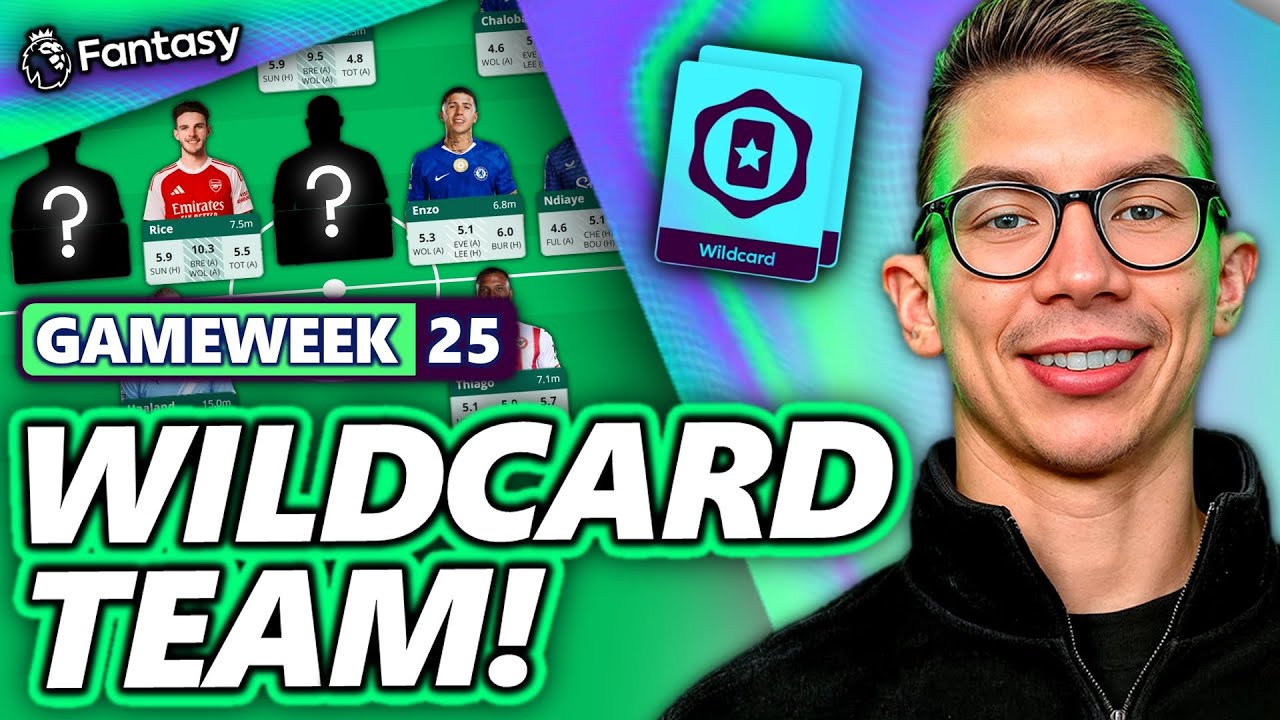 THE BEST FPL GAMEWEEK 25 WILDCARD TEAM! | Fantasy Premier League 25/26