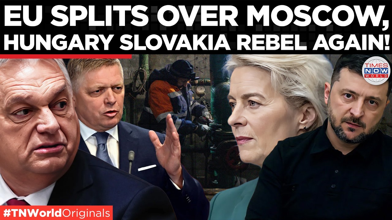 EU IN CHAOS: Hungary-Slovakia Revolt Threatens Russia Sanctions | Times Now World | US-Iran War