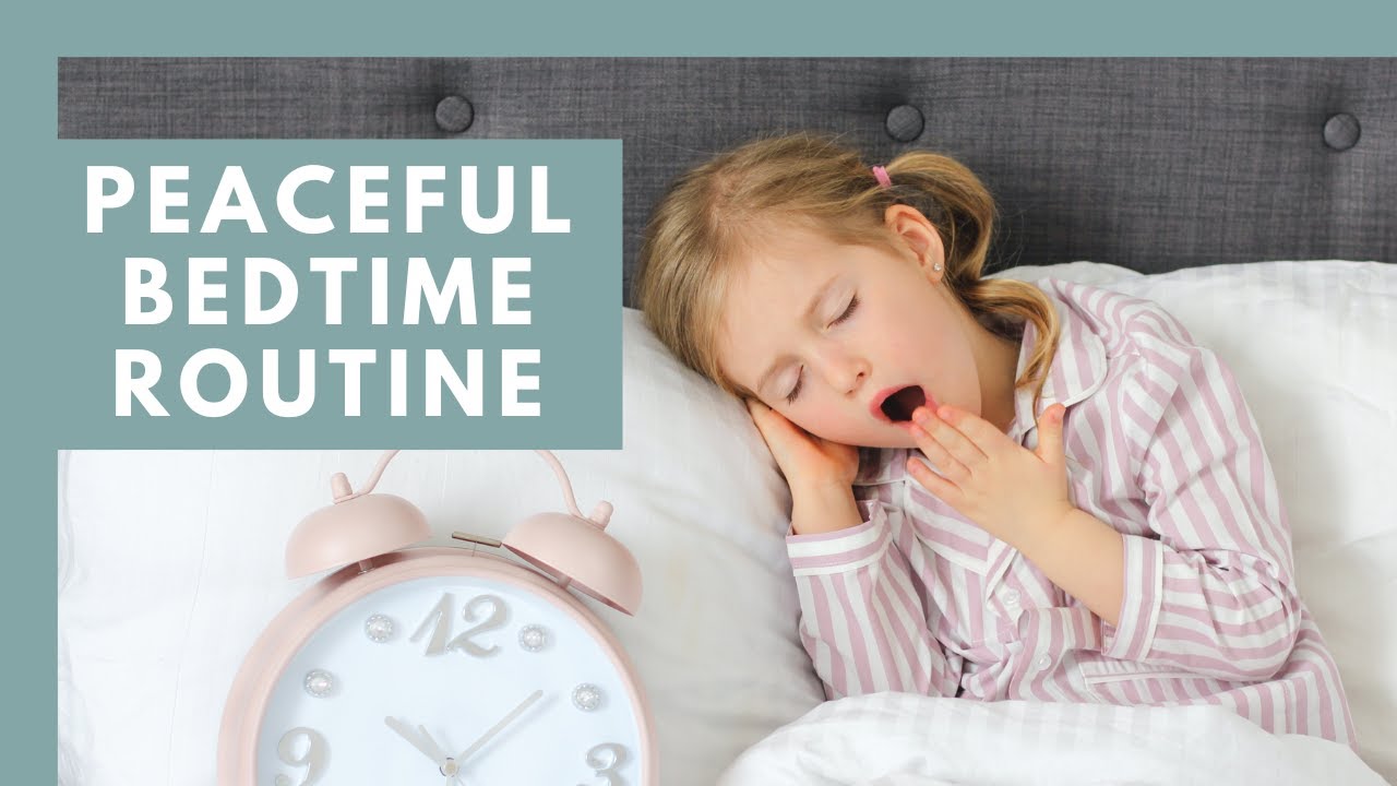 How to Master Your Child's Bedtime Routine | Effective Bedtime Routine