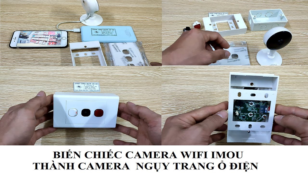 Biến chiếc camera wifi IMOU thành camera ngụy trang ổ điện