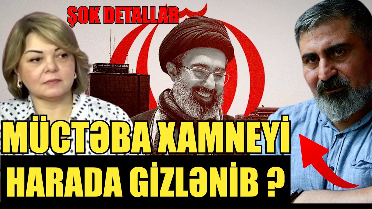 Müctəba Xamneyi harada gizlənib ?
