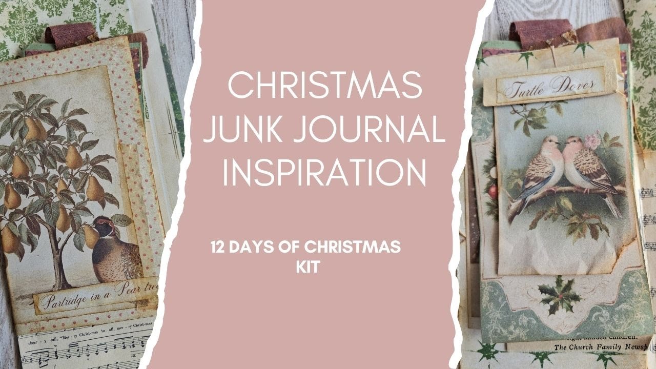 Christmas Junk Journal Inspiration, Craft Along With Me