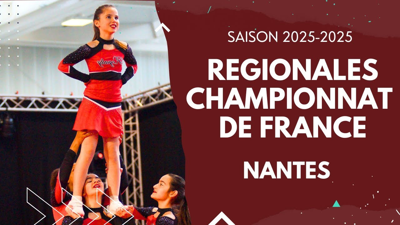 Régionales Championnats de France - Cheerleading - Nantes 2025