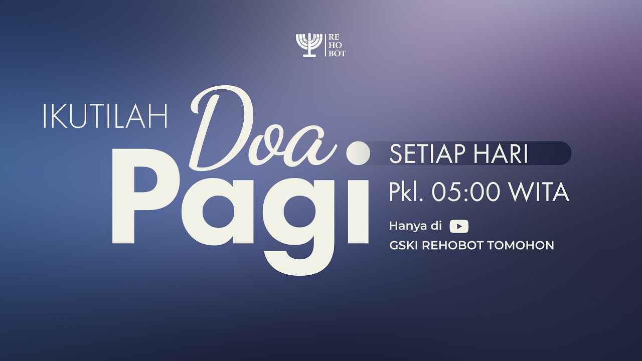 DOA PAGI | Pdt. Maikel Maramis, S.Pd, M.Th | 08 Maret 2026 | 05:00 WITA