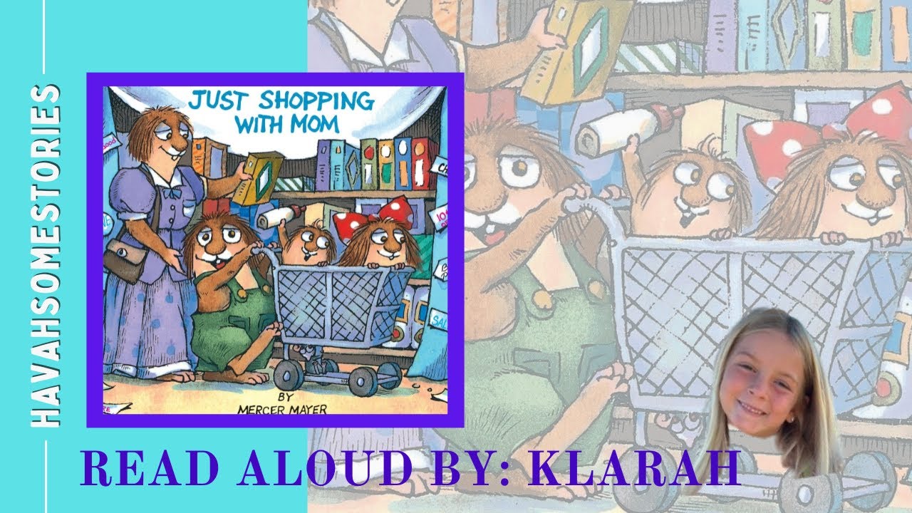 Just Shopping with Mom (Little Critters) by Mercer Mayer | Kids Book Read Aloud Storytime
