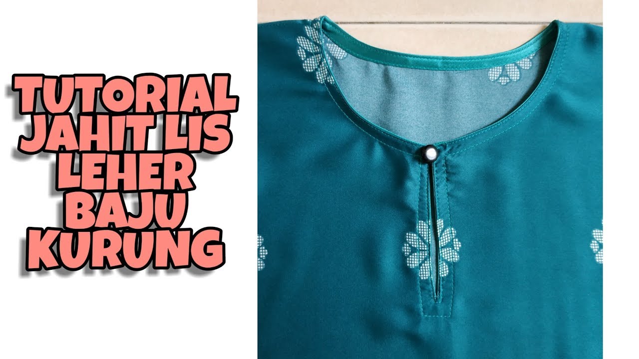 Cara Jahit LIS LEHER BAJU KURUNG Dengan Kemas