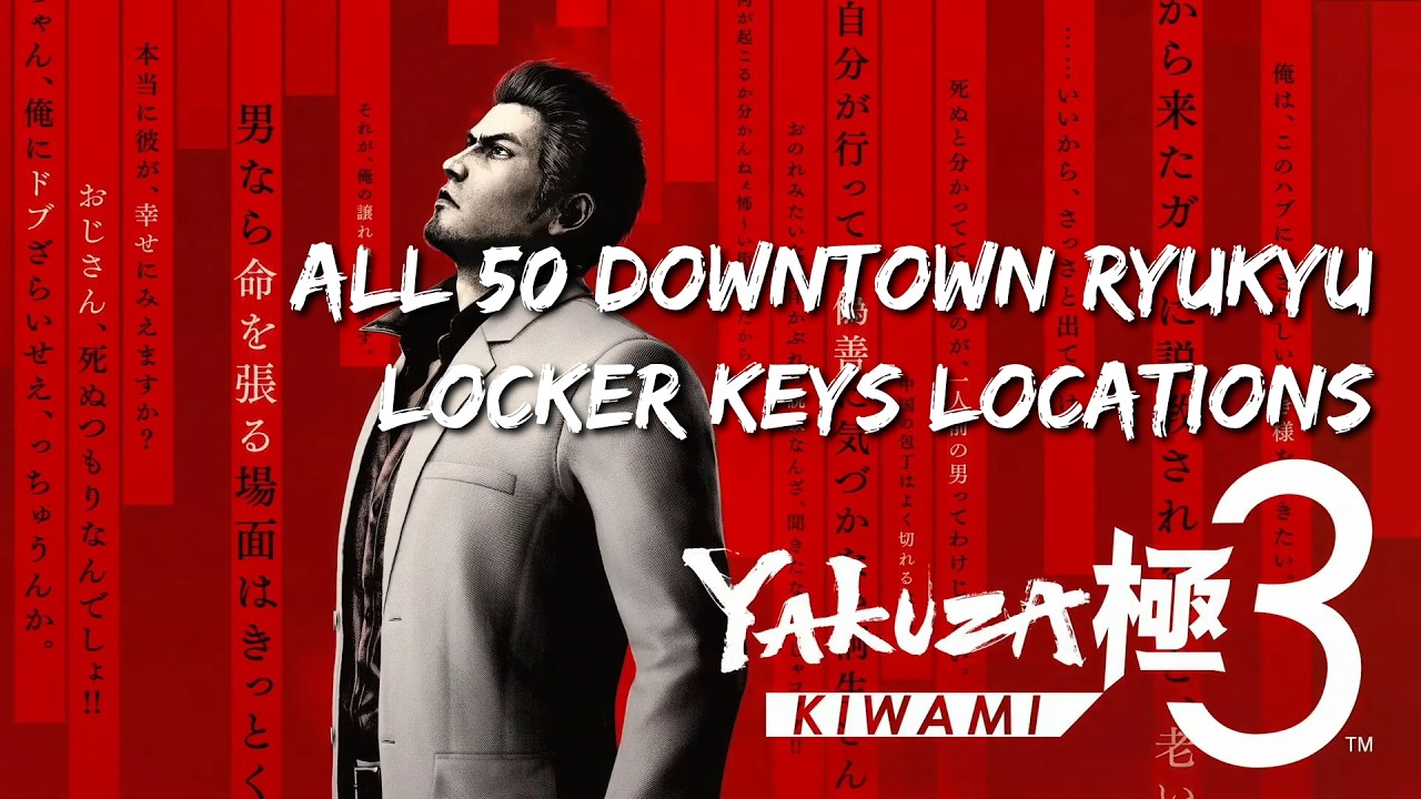 Yakuza Kiwami 3 - All 50 Downtown Ryukyu Locker Keys Locations