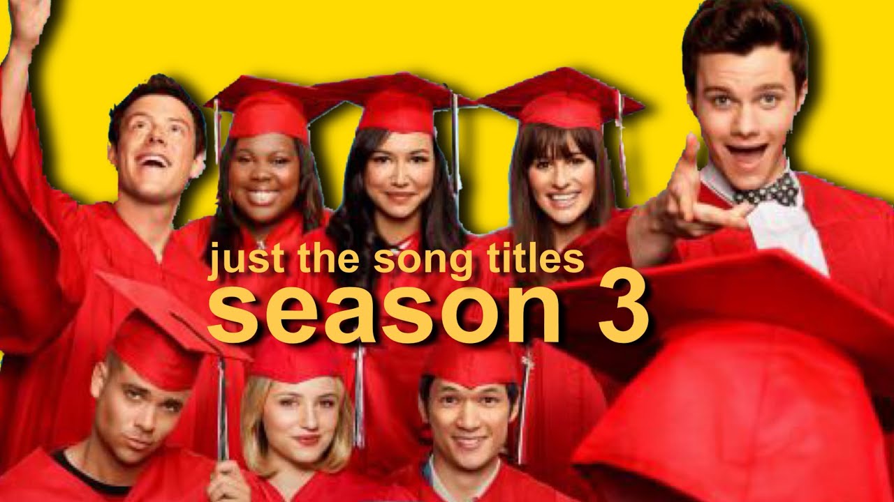 every glee song but it’s just the song title | season 3