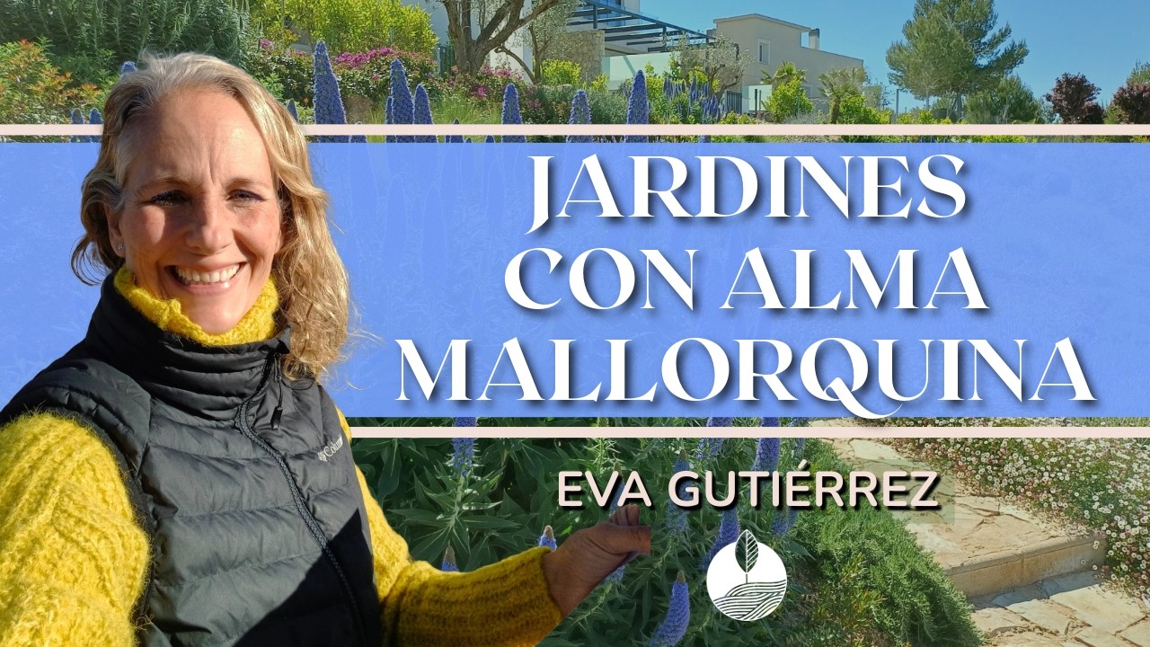 Cómo diseñar jardines con menos agua y elegir plantas de bajo consumo | Eva Gutiérrez